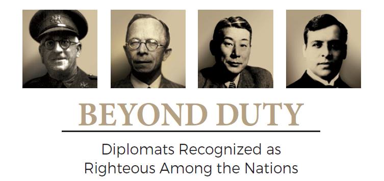 Beyond duty: Diplomats recognized as Righteous Among the Nations.